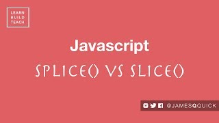 Javascript Slice vs Splice