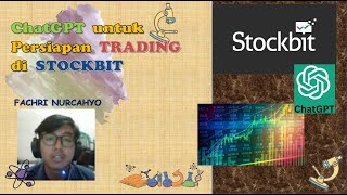 ChatGPT untuk Trading di STOCKBIT - FACHRI NURCAHYO - TUTORIAL AI utk Bisnis