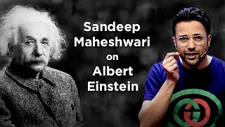 Sandeep Maheshwari on Albert Einstein | Hindi
