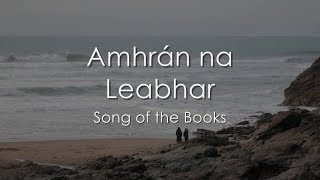 Amhrán na Leabhar (Song of the Books) - LYRICS + Translation