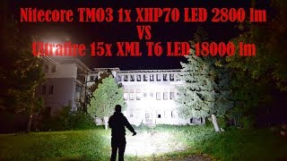 Nitecore TMO3 1x XHP70 LED 2800 lm VS Ultrafire 15x XML T6 cree LED 18000 lm