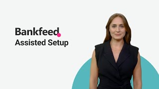 Bankfeed - How to use the Assisted Setup