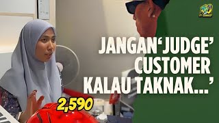 JANGAN PANDANG RENDAH CUSTOMER, LAYAN SAMA RATA