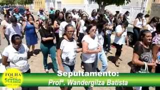 Sepultamento da Professora Wandergilza Batista