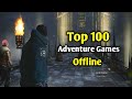 Top 100 Adventure games for Android offline
