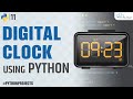 Learn to Make a Digital Clock in Python (10 Lines of Code) | Digital clock | Python Project