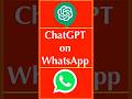 How to Use ChatGPT on WhatsApp | ChatGPT for WhatsApp | OpenAI WhatsApp Integration