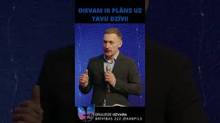 Dievam ir plāns uz Tavu dzīvi!