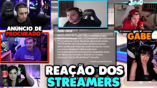 REAÇÃO DOS STREAMERS AO VER O ANÚNCIO DO GABE PROCURADO NA CIDADE ALTA | OPERAÇÃO SAI DA MINHA BASE