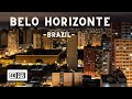 Belo Horizonte   -  Brazil  ULTRA HD