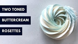 Two Toned Buttercream Rosettes Tutorial