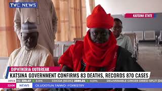 Katsina Govt Confirms 83 Deaths, Records 870 cases Of Diphtheria Disease