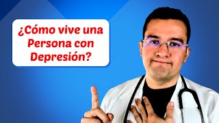 ❤️ ¿Cómo vive una Persona con Depresión?