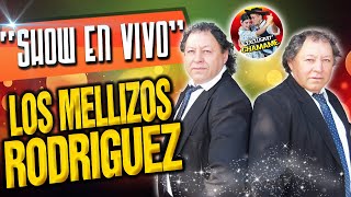 * LOS MELLIZOS RODRIGUEZ * ACTUACION EN VIVO *EXCLUSIVO CHAMAME 2021*🎼🎼