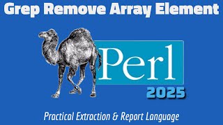 Perl Tutorial: Using grep to Delete Array Elements 2025