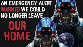 We’re No Longer Allowed to Leave Our Homes | Sci-fi Horror Creepypasta
