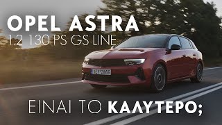 Opel Astra 1.2 130 PS | GOCAR Test drive – gocar.gr