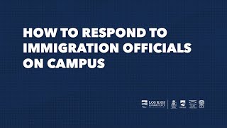 How To Respond to Immigration Officials on Campus