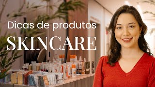 Dicas de ouro na hora de escolher os PRODUTOS DE SKINCARE