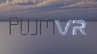 PlumVR-  Official Release Trailer | VR