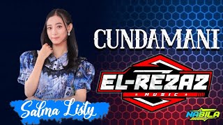 CUNDAMANI || SALMA LISTY || EL-REZAZ MUSIC COVER FEAT NABILA AUDIO