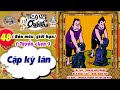 Trạng Quỷnh I Tập 48 I Bản màu giới hạn tuyển chọn: Cặp kỳ lân @Truyen tranh TM xua va nay