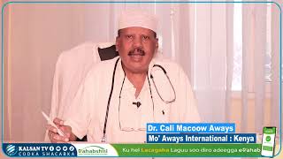 Ogeysiis Muhiim ah: Dr. Cali macow Aways Oo Si Toos Kaga Howl Bilabay Xaruntiisa Mo' Aways Internati