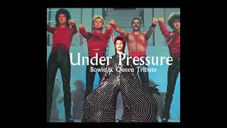 UNDER PRESSURE - David Bowie & Queen Tribute