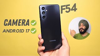 Samsung Galaxy F54 - IN DEPTH HONEST REVIEW | First Sale Unit