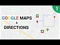 Google Maps and Google Directions Introduction