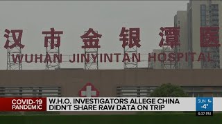 W.H.O. investigators allege China withheld raw data on trip to Wuhan