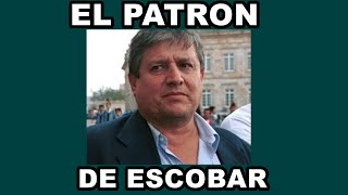 El patron de Pablo Escobar||Jorge Luis Ochoa Vasquez