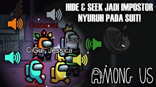 GW JADI PSIKOPAT IMPOSTOR DI HIDE AND SEEK PROXIMITY CHAT! - Among Us Indonesia