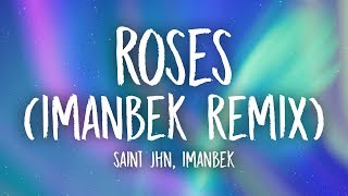SAINt JHN - Roses (Imanbek Remix) Lyrics