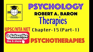 Psychology||RobertABaron||Therapies||Psychotherapies||Chapter 15||Part 1