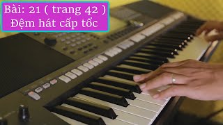 Bài 21: Lâu Đài Tình Ái . Hướng dẫn organ đệm hát cấp tốc, học theo chắc chắn sẽ biết đàn