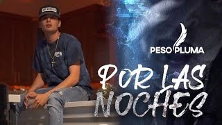 Por las noches - Peso Pluma Lyrics ( sub español)