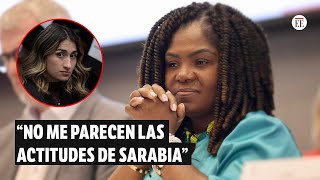 “No me parecen las actitudes de Sarabia”: Francia Márquez en consejo de ministros | El Espectador