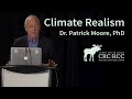 Climate Realism - Patrick Moore