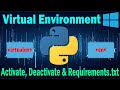 The Complete Guide to Python Virtual Environments, activate, deactivate & Requirements.txt