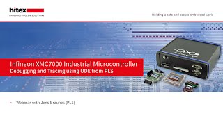 Hitex Webinar with PLS: Debugging and Tracing for Infineon XMC7000