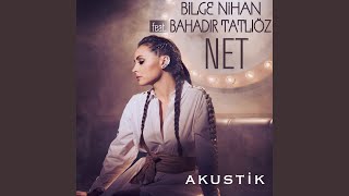 Net (feat. Bahadır Tatlıöz) (Akustik)