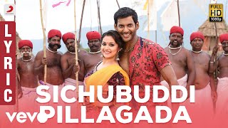 Sichubuddi Pillagada Telugu Lyric | Vishal | Yuvanshankar Raja, N Lingusamy
