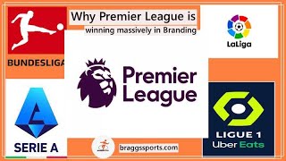 Why Premier League is winning massively in Branding jpg