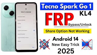 Tecno Spark Go 1 Frp Bypass 💥 Android 14 | Share Article Not Open | Tecno KL4 Frp Unlock Without Pc