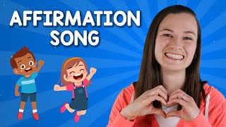 The Affirmation Song | Positive Affirmations for Kids