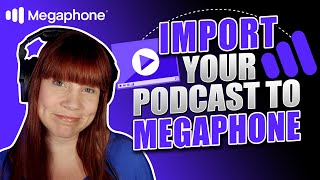 Import Your Podcast to Megaphone | Independent Podcast Network 🎧 Free Your Podcast