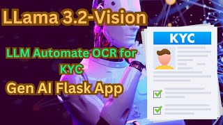 Llama 3 2 Vision - OCR ,Automate KYC Process in Python (Flask App)