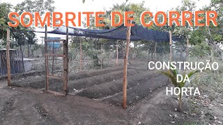 Horta com Sombrite de correr.