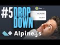 Drop Down - Frontend with TailwindCSS and Alpine JS - Part 5